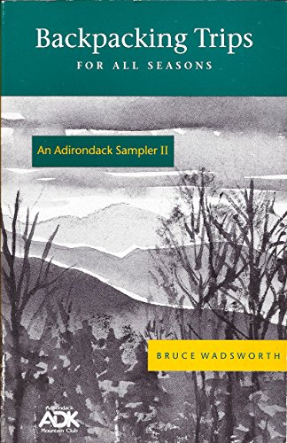 Beispielbild fr An Adirondack Sampler II: Backpacking Trips zum Verkauf von Wonder Book