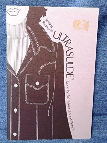 Imagen de archivo de Sewing Skinner Ultrasuede Fabric a la venta por Better World Books