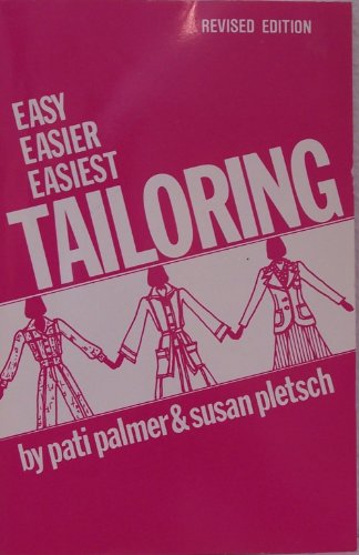 Stock image for Easy, Easier, Easiest Tailoring for sale by Better World Books