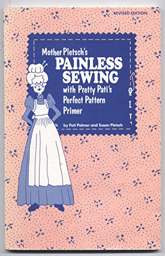 Beispielbild fr Mother Pletsch's Painless Sewing zum Verkauf von Better World Books