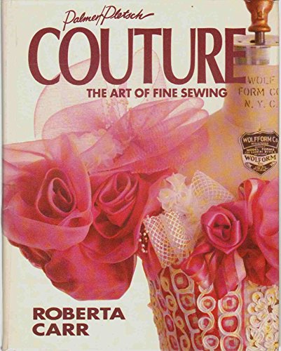 9780935278323: Couture: The Art of Fine Sewing