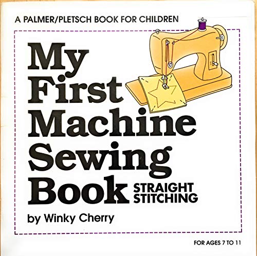 Stock image for My First Machine Sewing Book: Straight Stitching (My First Sewing Book Kit series) for sale by Wonder Book