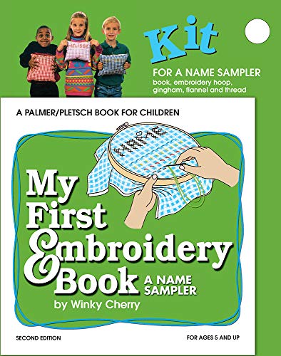 Imagen de archivo de My First Embroidery Book: A Name Sampler (My First Sewing Book Kit series) a la venta por Ergodebooks