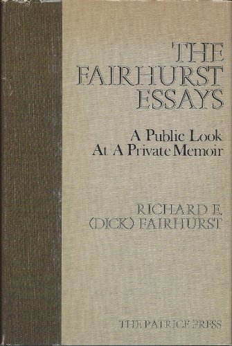 The Fairhurst Essays: A Public Look at a Private Memoir