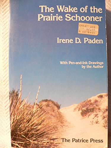 Stock image for Wake of the Prairie Schooner for sale by Muse Book Shop