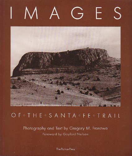 Stock image for Images of the Santa Fe Trail for sale by Once Upon A Time Books