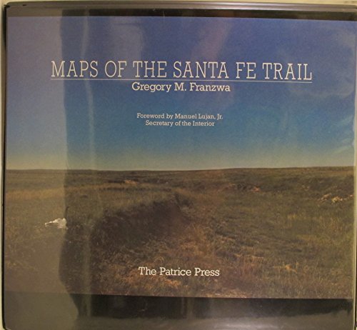 Stock image for Maps of the Santa Fe Trail. for sale by Orrin Schwab Books