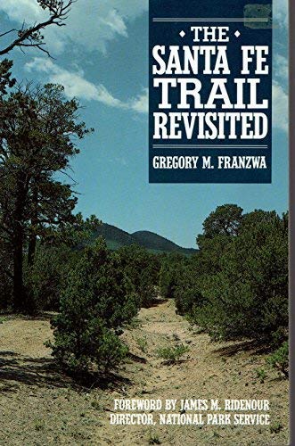 Stock image for The Santa Fe Trail Revisited for sale by Half Price Books Inc.