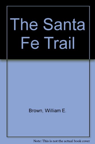 9780935284843: The Santa Fe Trail