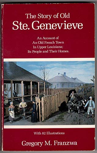 9780935284867: The Story of Old Ste. Genevieve