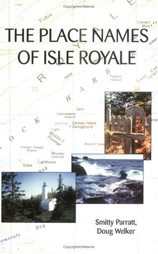 Beispielbild fr The Place Names of Isle Royale zum Verkauf von A Squared Books (Don Dewhirst)