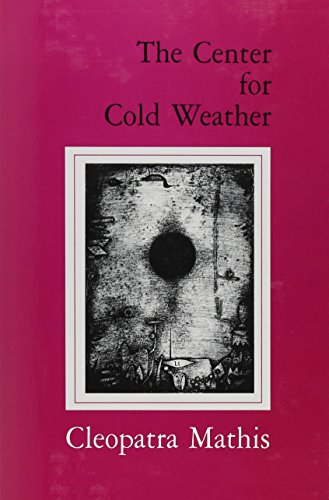 Stock image for THE CENTER FOR COLD WEATHER for sale by David H. Gerber Books (gerberbooks)