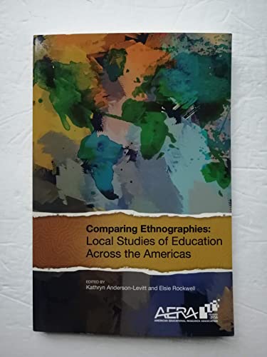 Stock image for Comparing Ethnographies Local Studies of Education Across the Americas for sale by PBShop.store US