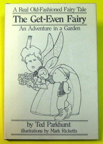 Beispielbild fr The Get-Even Fairy zum Verkauf von Irish Booksellers