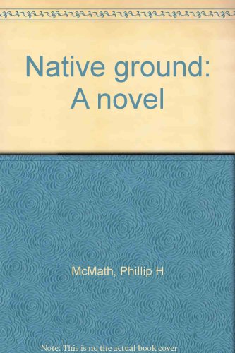 Native ground: A novel