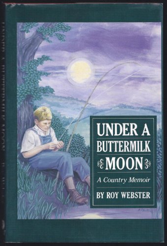 Beispielbild fr Under a Buttermilk Moon: A Country Memoir zum Verkauf von A Good Read, LLC