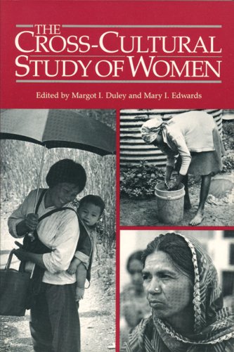 Beispielbild fr The Cross-Cultural Study of Women : A Comprehensive Guide zum Verkauf von Better World Books