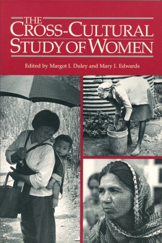 Stock image for The Cross-Cultural Study of Women : A Comprehensive Guide for sale by Better World Books