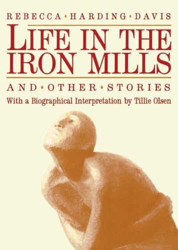 Beispielbild fr Life in the Iron Mills and Other Stories zum Verkauf von BooksRun