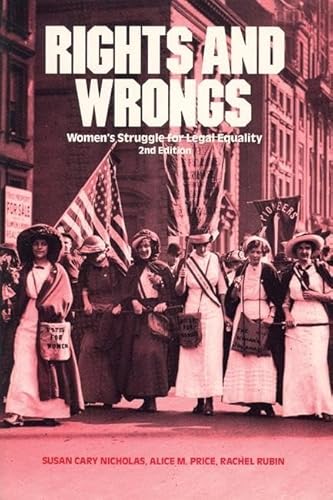 9780935312423: Rights and Wrongs: Women's Struggle for Legal Equality Second Edition (Women's Lives, Women's Work S.)