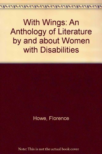 With Wings: An Anthology of Literature by and about Women with Disabilities - Saxton, Marsha