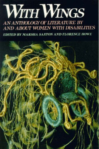 Stock image for With Wings: An Anthology of Literature by and about Women with Disabilities for sale by SecondSale