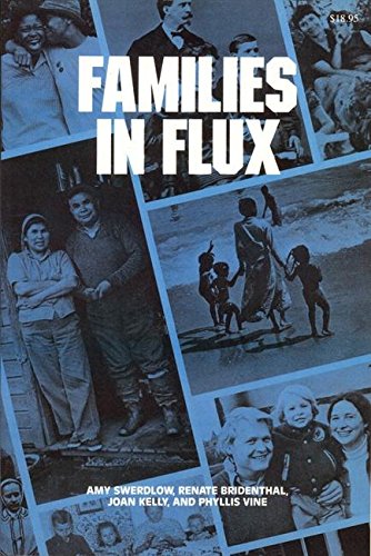 Stock image for Families in Flux (Women's Lives/Womens Work) [Paperback] Swerdlow, Amy; Bridenthal, Renate and Kelly, Joan for sale by Broad Street Books