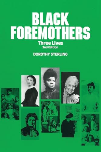 9780935312898: Black Foremothers: Three Lives, Second Edition (Women's Lives/Women's Work)