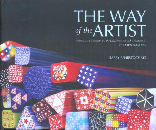 Beispielbild fr The Way of the Artist: Reflections on Creativity and the Life, Home, Art,and Collections of Richard Marquis zum Verkauf von SecondSale