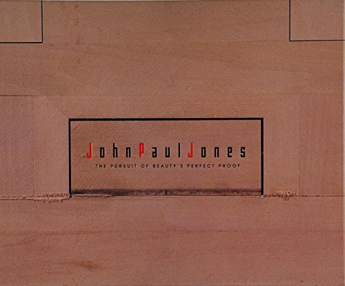 9780935314755: John Paul Jones: The Pursuit of Beauty's Perfect Proof