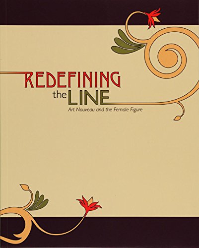 Stock image for Redefining the Line: Art Nouveau & the Female Figure for sale by SecondSale