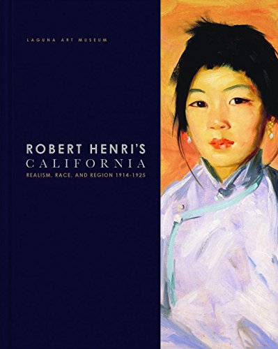 Robert Henri's California: Realism, Race, and Region 1914-1925