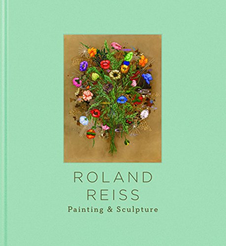 Beispielbild fr Roland Reiss: Painting & Sculpture zum Verkauf von Books From California