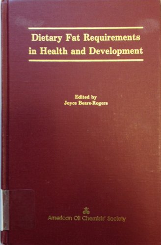 9780935315219: Dietary Fat Requirements in Health and Development