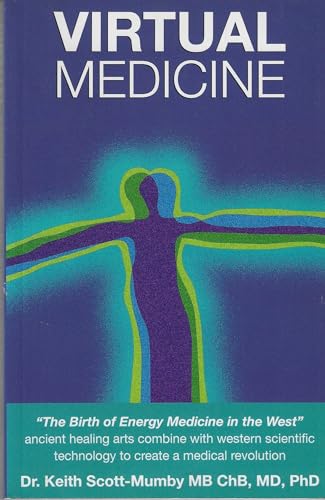 Stock image for Virtual Medicine: A New Dimension in Energy Healing for sale by WorldofBooks