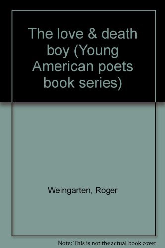Stock image for The love & death boy (Young American poets book series) for sale by HPB-Ruby