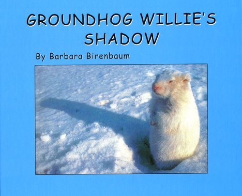 Stock image for Groundhog Willie's Shadow for sale by Irish Booksellers