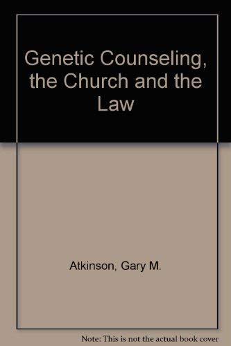 Beispielbild fr Genetic Counseling, the Church and the Law zum Verkauf von Hackenberg Booksellers ABAA