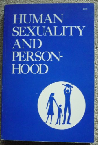 Imagen de archivo de Human Sexuality and Personhood : Proceedings of the Workshop for the Hierarchies of the United States and Canada, Dallas, Texas, February 2-6, 1981 a la venta por Better World Books: West