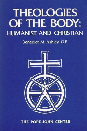 Theologies of the Body: Humanist and Christian