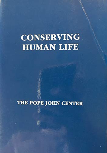 Imagen de archivo de Conserving Human Life a la venta por Better World Books