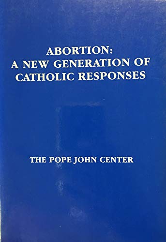 Stock image for Abortion: A New Generation of Catholic Responses for sale by HPB-Emerald