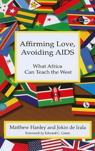 Beispielbild fr Affirming Love, Avoiding AIDS: What Africa Can Teach the West zum Verkauf von WorldofBooks