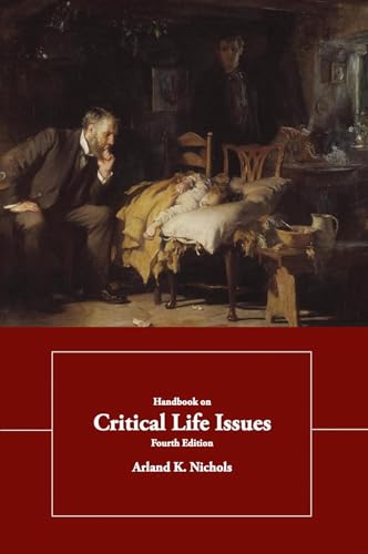 9780935372762: Handbook of Critical Life Issues