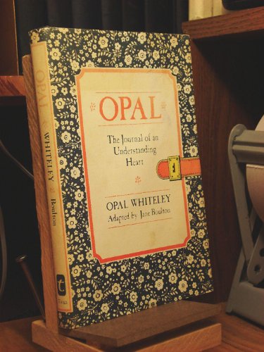 Beispielbild fr Opal, the Journal of an Understanding Heart zum Verkauf von Wonder Book