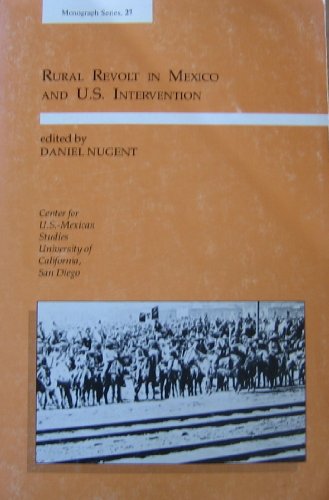 Stock image for Rural Revolt in Mexico and U.S. Intervention for sale by ThriftBooks-Atlanta