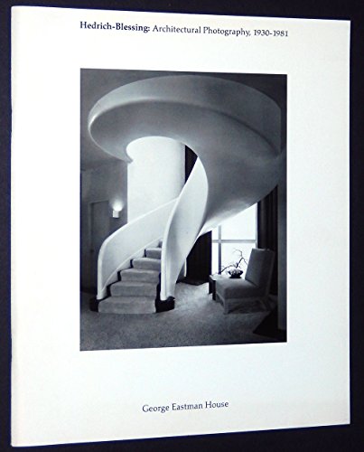 Hedrich-Blessing: Architectural Photography, 1930 - 1981