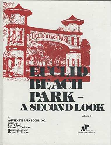 Stock image for Euclid Beach Park: A Second Look for sale by Books of the Smoky Mountains