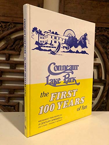 Stock image for Conneaut Lake Park: The First One Hundred Years of Fun for sale by A Book Preserve