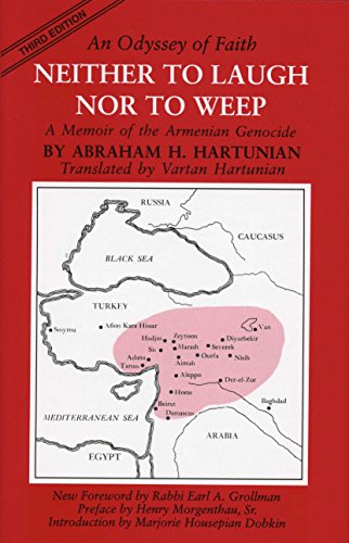 Beispielbild fr Neither to Laugh Nor to Weep - A Memoir of the Armenian Genocide zum Verkauf von Wizard Books